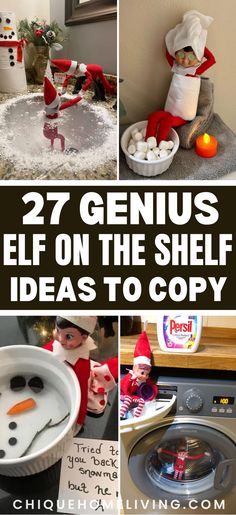 elf on the shelf ideas to copy for christmas and new year's eve, with text overlay that reads 27 genius elf on the shelf ideas to copy