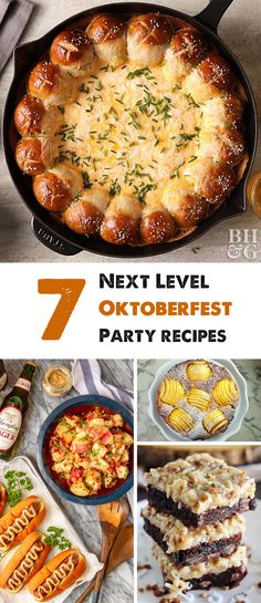 a collage of photos with different types of food in them and the words 7 next level oktoberfest party recipes