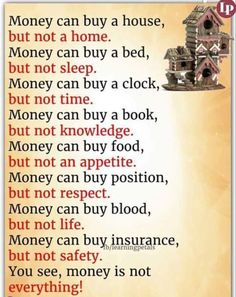 a poem written in english with an image of a birdhouse and the words, money can buy a house, but not a home