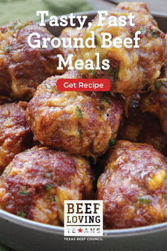 a bowl full of meatballs with the title tasty, fast ground beef meals get recipe