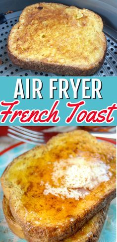 air fryer french toast is an easy way to make fresh bread for breakfast or brunch