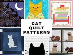 a collage of cat quilts with the words cat quilt patterns on them and images of cats