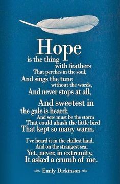 a poem written in white on a blue background with an image of a feather and the words hope