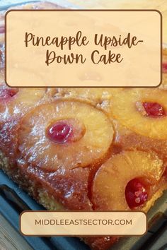 pineapple upside down cake on a cooling rack with text overlay that reads, pineapple upside down cake