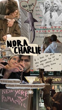 collage of photos with words and pictures on them that say, nora charlie