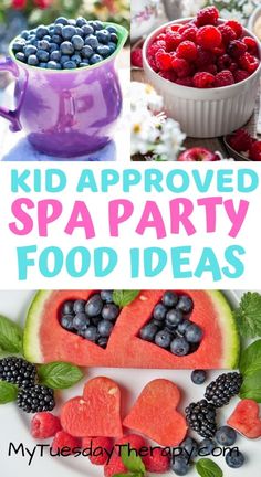 kids approved spa party food ideas with watermelon, blueberries and raspberries