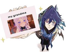 an anime character with blue hair holding up a sign that says, my grandmaa