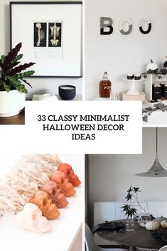 three photos with the words classy minimalist halloween decor ideas