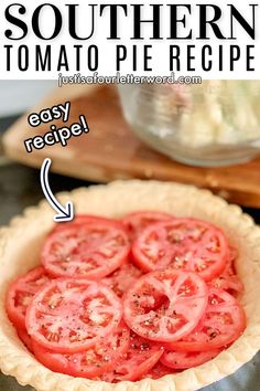 a pie crust with tomatoes on top and the words southern tomato pie recipe below it