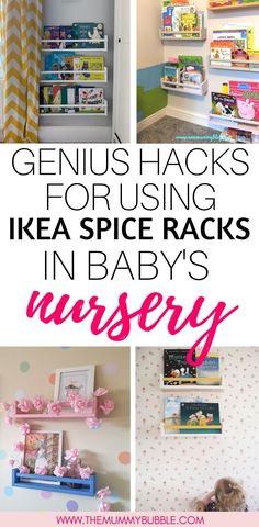 the inside of a baby's nursery with text overlay that reads genius hacks for using ikea spice racks in baby's nursery