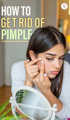 Pimples can make you feel less confident and take a toll on you mentally. But why worry when you can get rid of pimples with simple remedies. Check them out now! Remove Pimples Overnight, Get Rid Of Pimples Overnight, Rid Of Pimples Overnight, Skin Breakouts, How To Clear Pimples