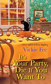 the cover of it's your party, die if you want to by vickie fee