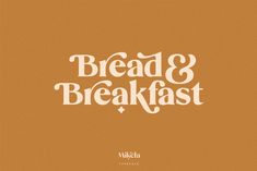 bread and breakfast written in white on an orange background