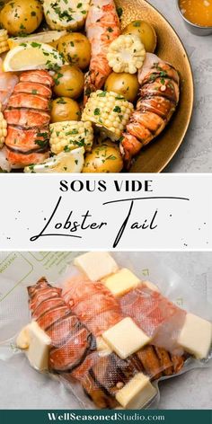 lobster, potatoes and other foods are on display with the words sous vide lobster tail