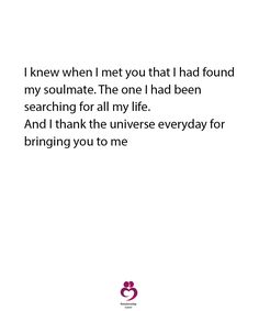 the quote for i knew when i met you that had found my soulmate