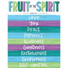 the fruit of the spirit poster with colorful stripes and words in different colors on it