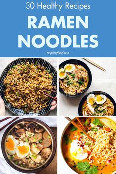 ramen noodle soup with chopsticks in it and the title overlay reads 30 healthy recipes