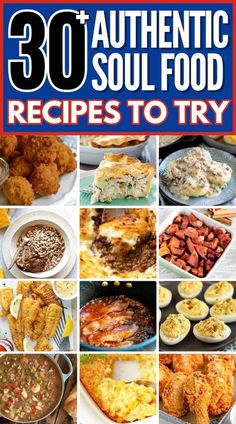 the cover of 30 authentic soul food recipes to try, with pictures of different foods