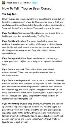 Egg Test Witchcraft, Breaking Hexes And Curses, Baneful Magick Spells, Witchy Tips For Beginners, Witchy Things To Do, Hex Test, Egg Cleansing Ritual, Baby Witch Tips, Baneful Magick