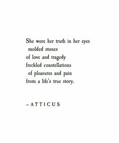 an image of a quote from atticus about love and tragedness in the past