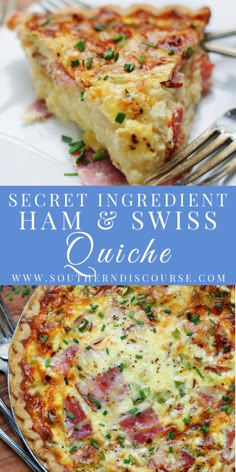 the secret ingredient ham and swiss quiche is an easy, delicious dish that everyone will love