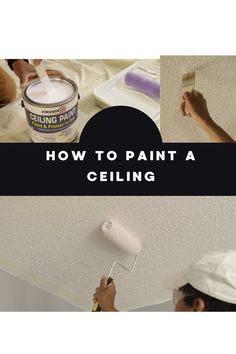 how to paint a ceiling with the words, how to paint a ceiling