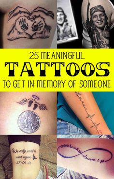 some tattoos are shown with the words 25 beautiful tattoos to get in memory of someone