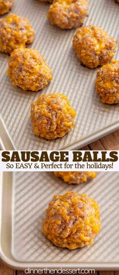 sausage balls on a baking sheet with text overlay that says sausage balls so easy and perfect for the holidays