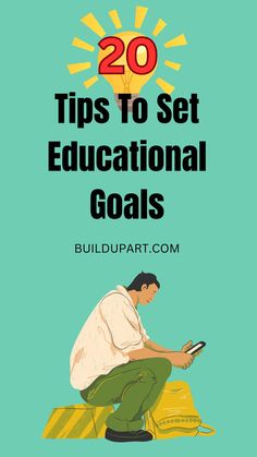 a man sitting on top of a pile of books with the words 20 tips to set educational