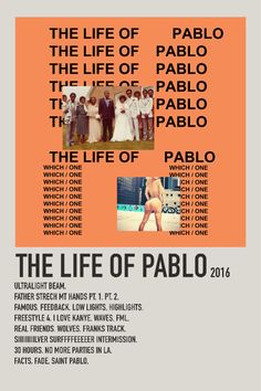 the life of pablo poster is shown in black and orange with an image of people