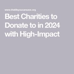 the words best charlottes to donate to in 202 with high - impact