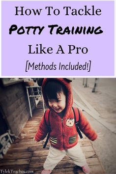 a young child wearing a red jacket and white pants with the words how to tackle potty training like a pro