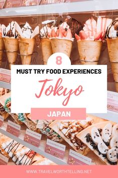 many different types of food in baskets with the text 8 must try food experiences tokyo japan