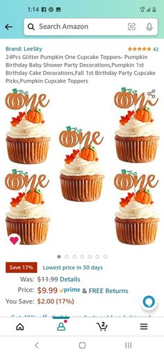 the cupcakes are on sale for $ 4 99 each and they have pumpkin decorations