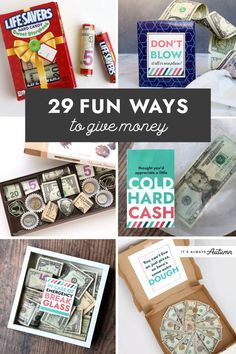 dollar bills and other items are shown with the words, 29 fun ways to give money