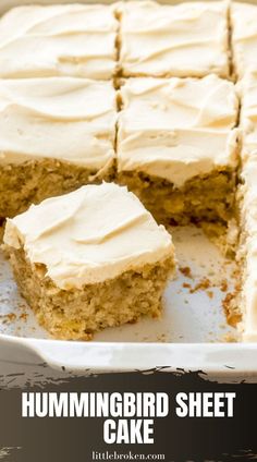 a close up of a cake with frosting on top and the words hummingbird sheet cake