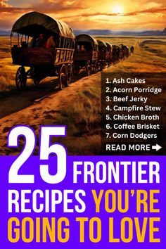 the cover of 25 frontier recipes you're going to love, with an image of a