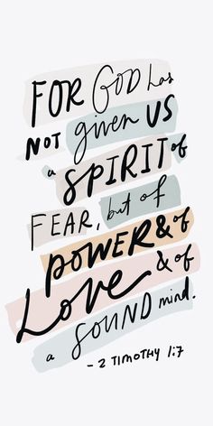 the words for god is not given us spirit and fear, but power and love