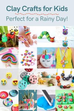 the cover of clay crafts for kids perfect for a rainy day, with lots of colorful items