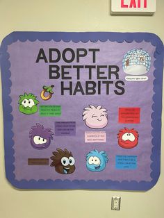 a bulletin board with different types of cartoon characters on it that says adopt better habitts