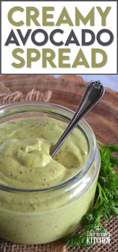 creamy avocado spread in a glass jar with a spoon on the side and text overlay