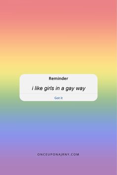 an iphone screen with the text reminder i like girls in a gay way got it