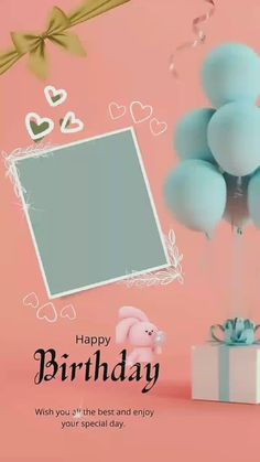 a happy birthday card with balloons and a gift box on a pink background that reads, happy birthday wish you're the best and enjoy your special day