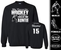 a hockey sweatshirt with the name and number for an official team member, named after his favorite player