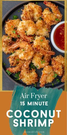 coconut shrimp is served on a black plate with dipping sauce in the background and an advertisement for air fryer 15 minute coconut shrimp