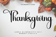 the thanksgiving script is displayed on a white background with autumn leaves and pumpkins around it