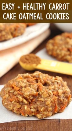 carrot cake oatmeal cookies with the words easy and healthy carrot cake oatmeal cookies