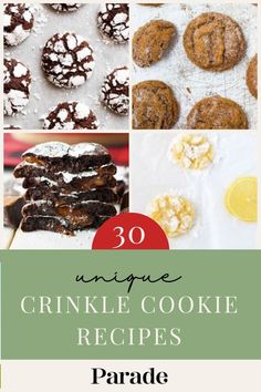 some cookies are shown with the words 30 unique crinkle cookie recipes