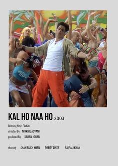 the poster for kal ho naa ho 2003 is shown in front of a crowd