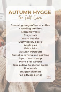 Autumn hygge for self care, fall self care ideas, science of essentials, cozy, aromatherapy, warmth Autumn Hygge Aesthetic, Autumn Self Care, Fall Self Care, Hygge Fall, Autumn Hygge, Hygge Autumn, Fall Checklist, Hygge Aesthetic